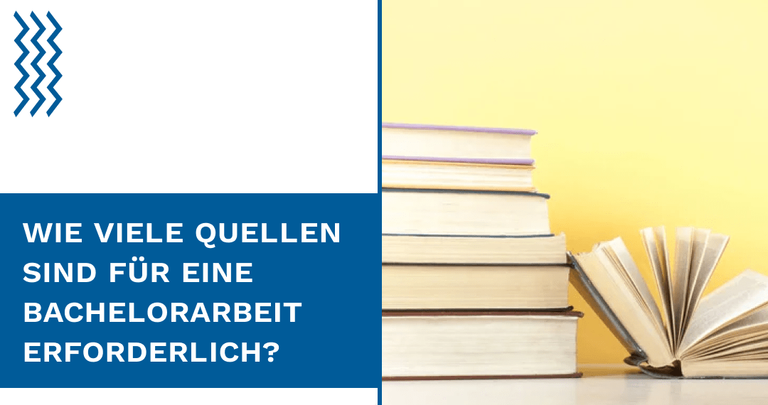 Wie viele Quellen sind für eine Bachelorarbeit erforderlich?